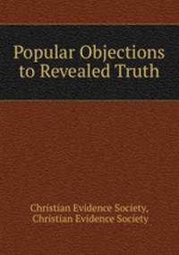 Popular Objections to Revealed Truth
