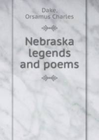 Nebraska legends and poems