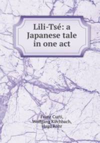 Lili-Ts: a Japanese tale in one act