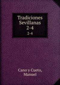 Tradiciones Sevillanas. 2-4