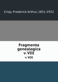 Fragmenta genealogica. v. VIII
