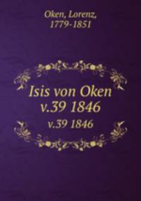 Isis von Oken. v.39 1846