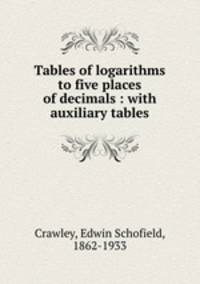 Tables of logarithms to five places of decimals : with auxiliary tables