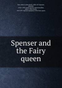 Spenser and the Fairy queen