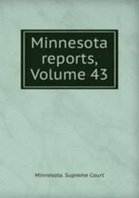 Minnesota reports, Volume 43