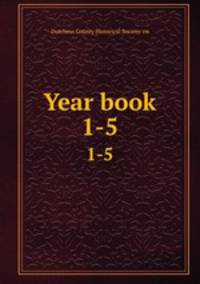 Year book of the Dutchess County Historical Society