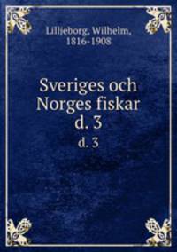 Sveriges och Norges fiskar. d. 3