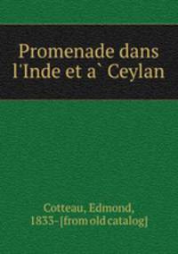 Promenade dans l`Inde et a Ceylan