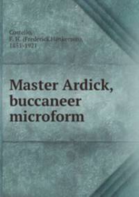 Master Ardick, buccaneer microform