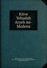 Kitve Yehudah Aryeh mi-Modena