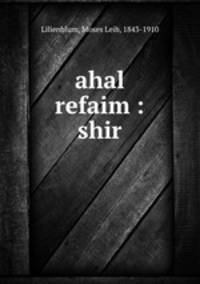 ahal refaim : shir