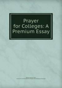 Prayer for Colleges: A Premium Essay