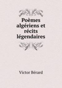 Pomes algriens et rcits lgendaires