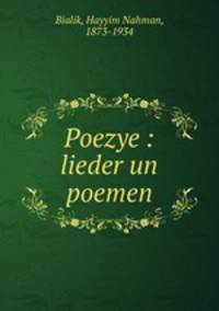 Poezye : lieder un poemen