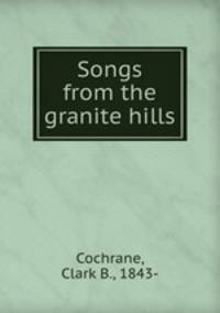 Songs from the granite hills