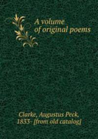 A volume of original poems