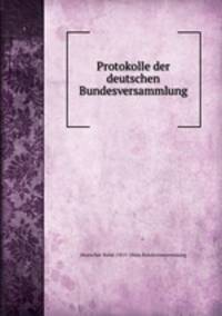 Protokolle der deutschen Bundesversammlung