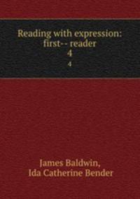 Reading with expression: first-- reader. 4