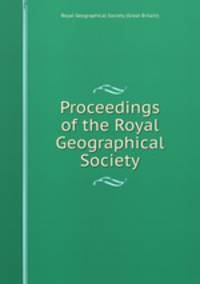 Proceedings of the Royal Geographical Society