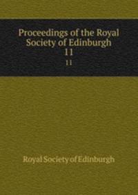 Proceedings of the Royal Society of Edinburgh. 11