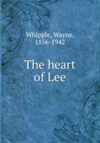 The heart of Lee