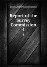 Report of the Survey Commission. 4