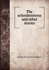 The schoolmistress and other stories