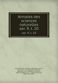 Annales des sciences naturelles. ser. 9, t. 10