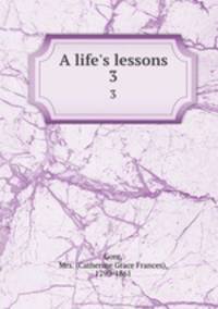 A life`s lessons. 3