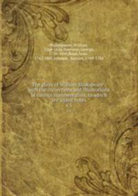 The plays of William Shakspeare : with the corrections and illustrations of various commentators, to which are added notes. v.5