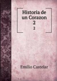 Historia de un Corazon. 2