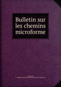 Bulletin sur les chemins microforme