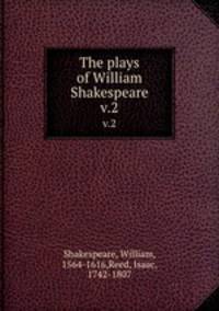 The plays of William Shakespeare. v.2