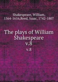 The plays of William Shakespeare. v.8