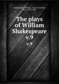 The plays of William Shakespeare. v.9