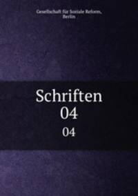 Schriften. 04