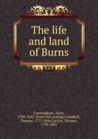 The life and land of Burns