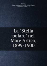 La "Stella polare" nel Mare Artico, 1899-1900