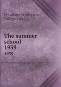 The summer school. 1939