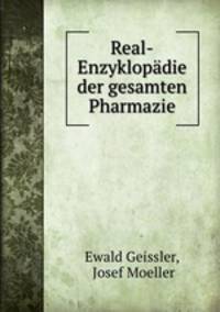 Real-Enzyklopdie der gesamten Pharmazie