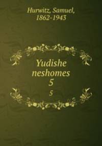 Yudishe neshomes. 5
