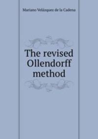The revised Ollendorff method