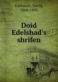 Doid Edelshad`s shrifen