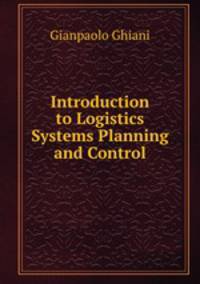 Introduction to Logistics Systems Planning and Control