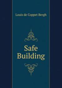 Safe Building