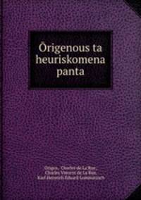 rigenous ta heuriskomena panta