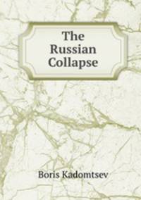 The Russian Collapse