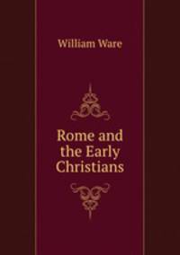 Rome and the Early Christians