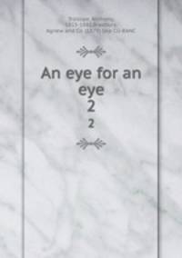 An eye for an eye. 2