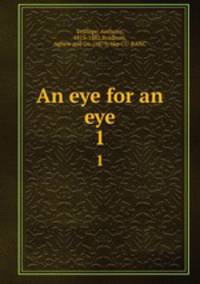 An eye for an eye. 1